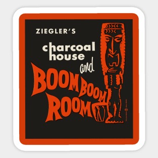 Vintage Charcoal House and Boom Boom Room Tiki Bar Sticker